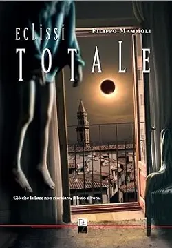 Eclissi totale di Filippo Mammoli