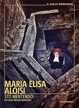 Sto mentendo di Maria Elisa Aloisi