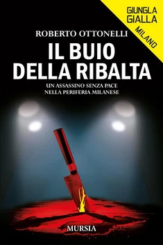 Il buio della ribalta di Roberto Ottonelli