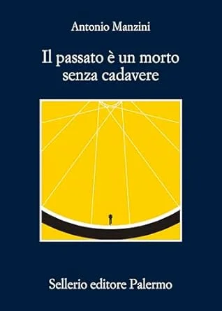 Il passato è un morto senza cadavere Salotto Giallo