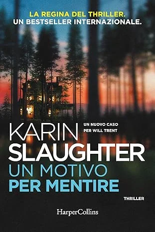 Un motivo per mentire di Karin Slaughter