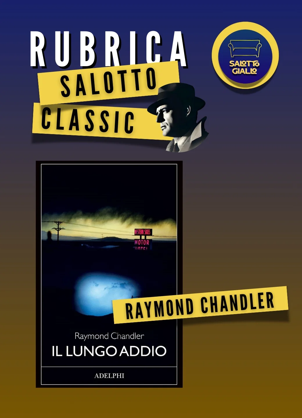 Il lungo addio Salotto Giallo