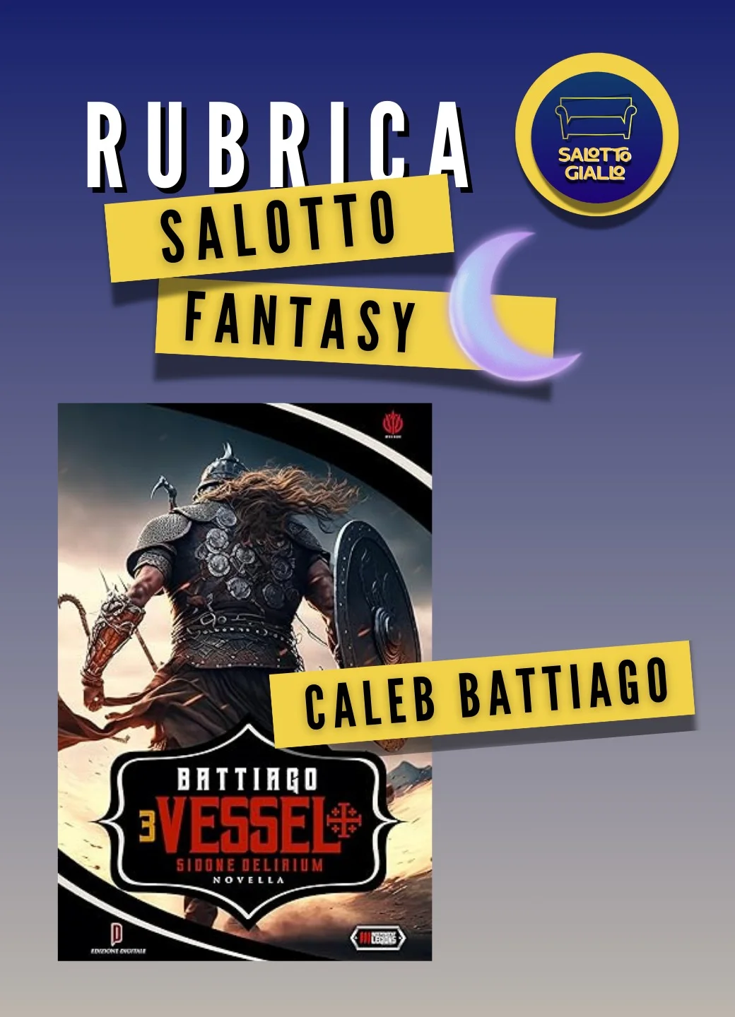 Vessel 3 – SIDONE DELIRIUM – di Caleb Battiago