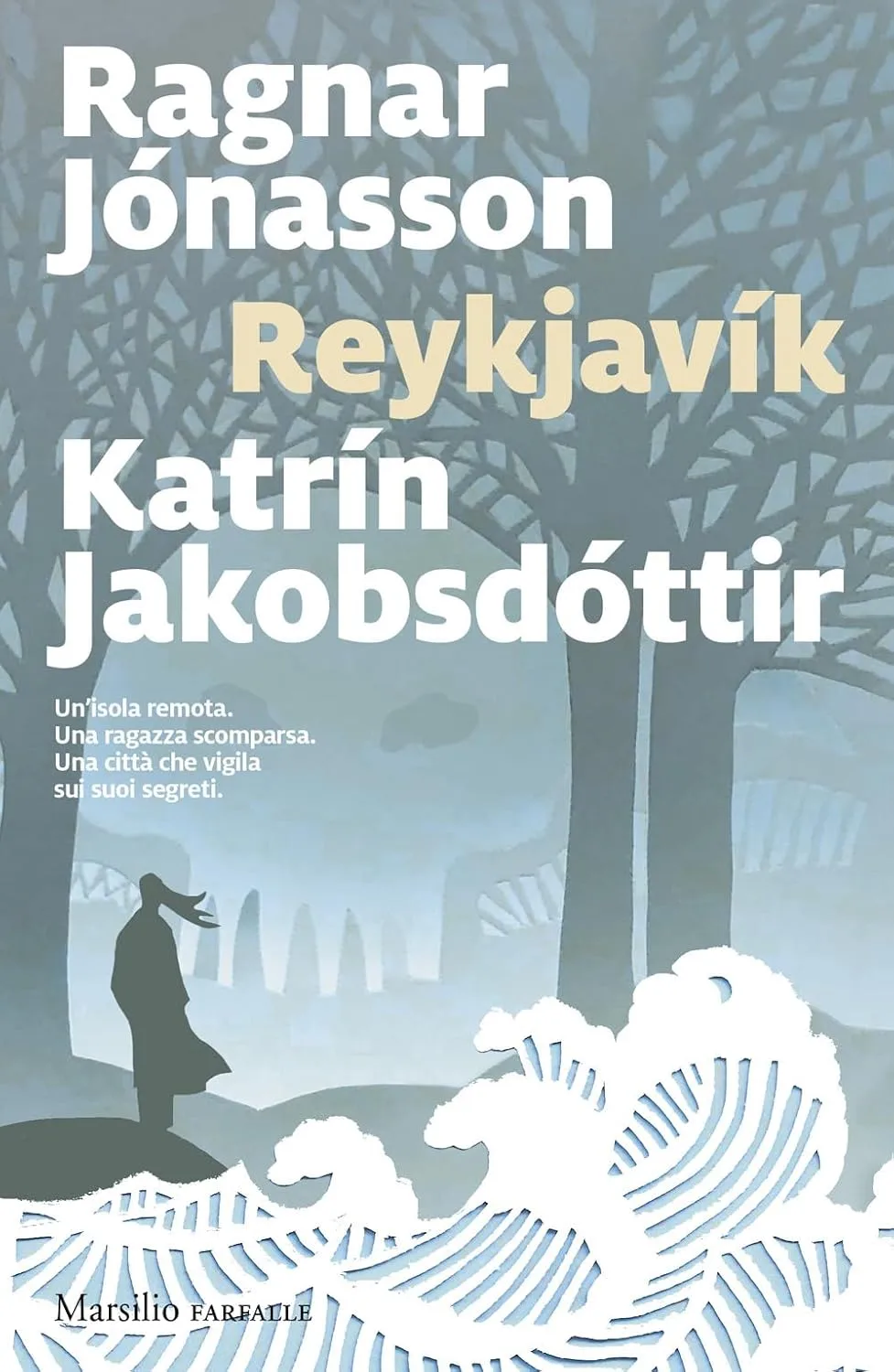 Reykjavik di Ragnar Jónasson e Katrín Jakobsdóttir