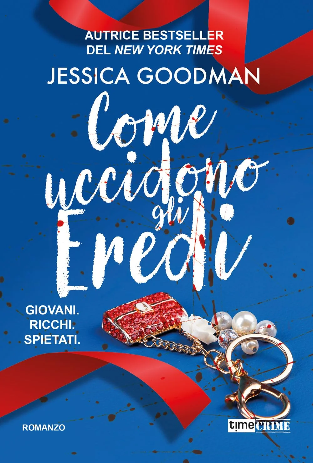 Come uccidono gli eredi di Jessica Goodman