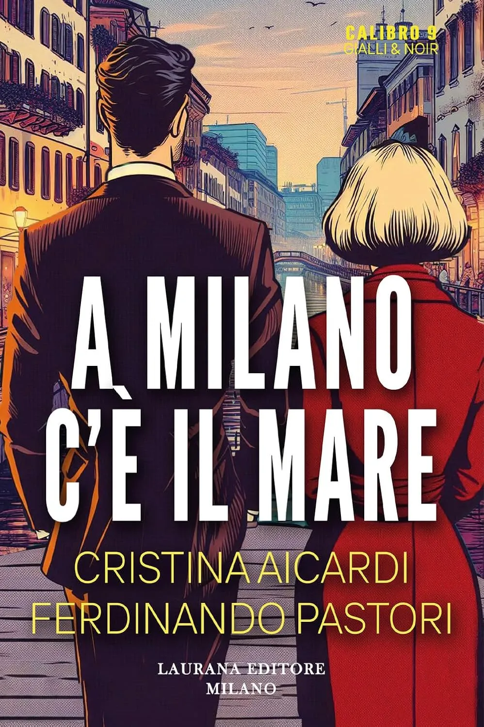 A Milano c’è il mare di Cristina Aicardi e Ferdinando Pastori