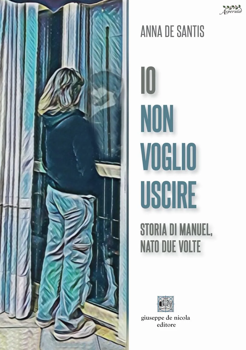 Io non voglio uscire di Anna De Santis