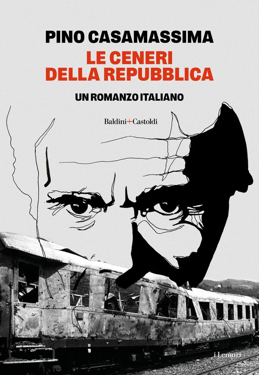 Le ceneri della Repubblica di Pino Casamassima